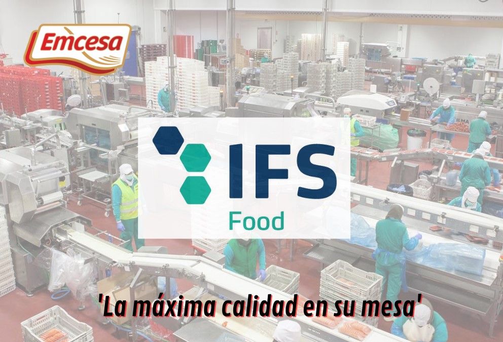 Emcesa renueva su certificado de calidad alimentaria IFS Food
