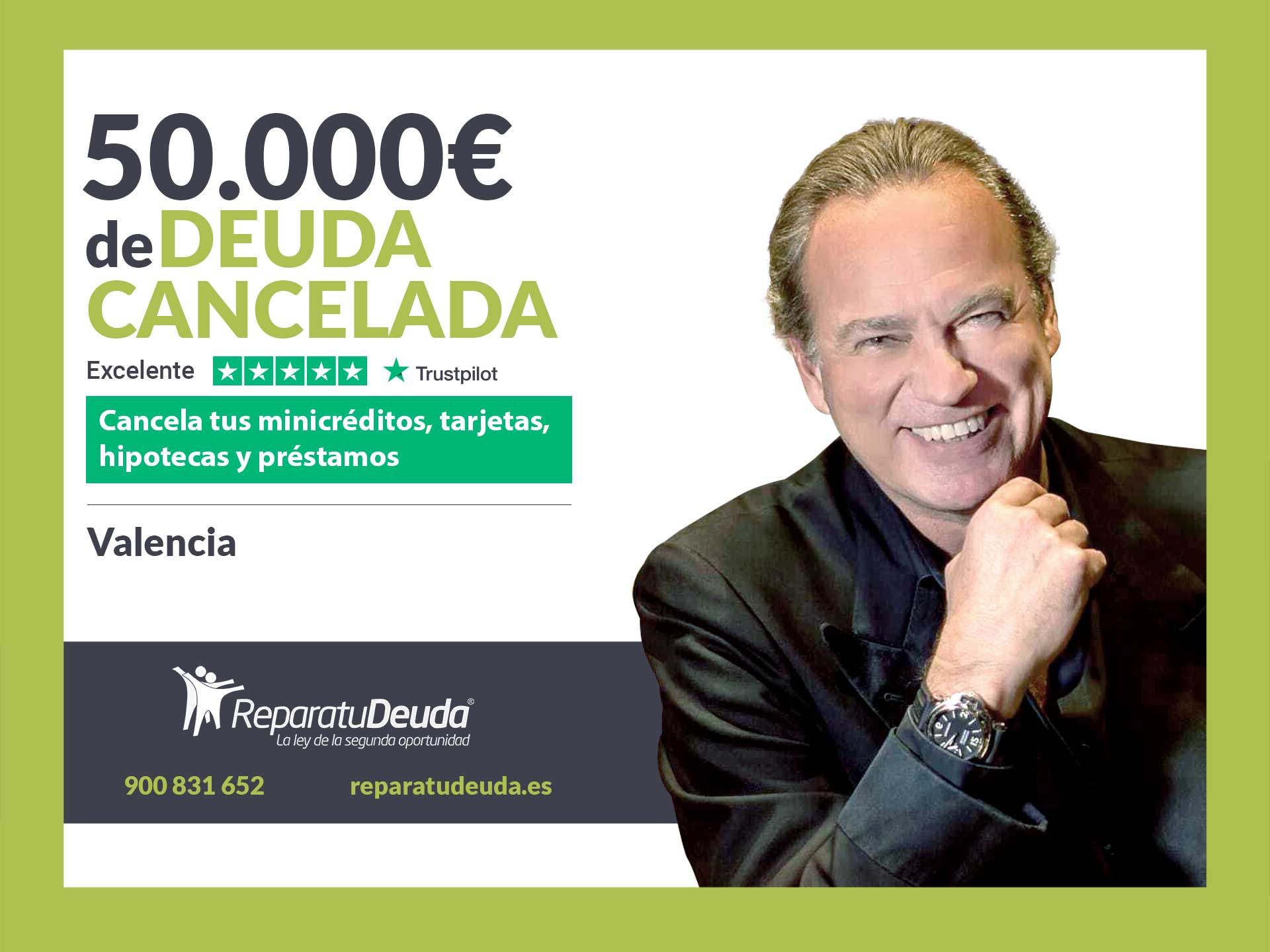 Repara tu Deuda Abogados cancela 50.000? en Valencia con la Ley de Segunda Oportunidad