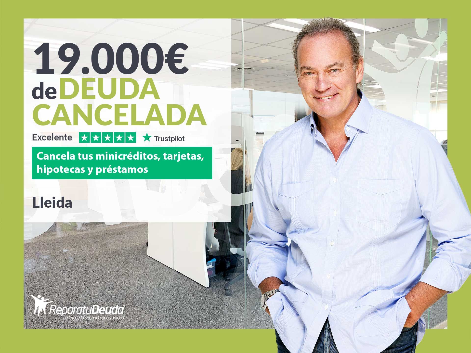 Repara tu Deuda Abogados cancela 19.000 ? en Lleida (Catalunya) con la Ley de Segunda Oportunidad