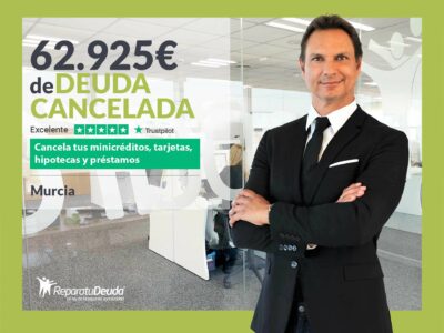 Repara tu Deuda Abogados cancela 62.925€ en Murcia con la Ley de Segunda Oportunidad