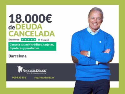 Repara tu Deuda Abogados cancela 18.000€ en Barcelona (Catalunya) con la Ley de Segunda Oportunidad