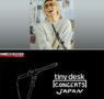 Los ‘Tiny Desk Concerts’ llegan a NHK WORLD-JAPAN