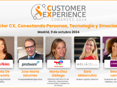 CX Congress 2024: la XII Edición del Congreso líder en España sobre Experiencia de Cliente vuelve a Madrid