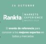 Llega la VI edición de la Rankia Markets: Pablo Gil, Alejandro Estebaranz, Ivan Scherman y muchos más