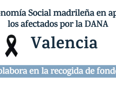 La Economía Social Madrileña pone en marcha, a través de FECOMA, una campaña de crowdfunding en solidaridad con las víctimas de la DANA