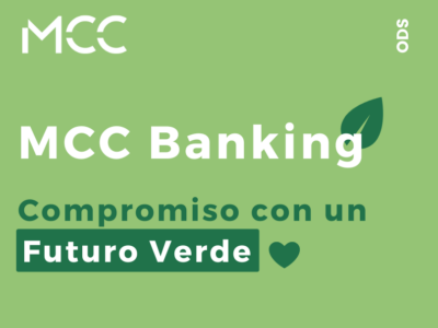 Compromiso de MCC Banking con la sostenibilidad: banca responsable para un futuro verde