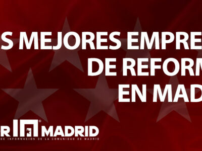 Las mejores empresas de reformas en Madrid