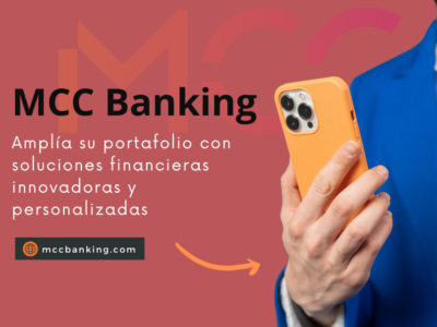 MCC Banking amplía su portafolio con soluciones financieras innovadoras y personalizadas