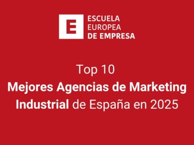 Top 10: las mejores agencias de marketing industrial de España en 2025