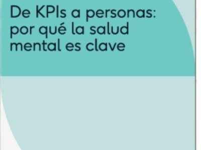 Coverflex lanza el eBook ‘De KPIs a personas: ¿por qué la salud mental es clave?’