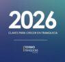 Tormo Franquicia ofrece las claves para crecer en franquicia en 2026
